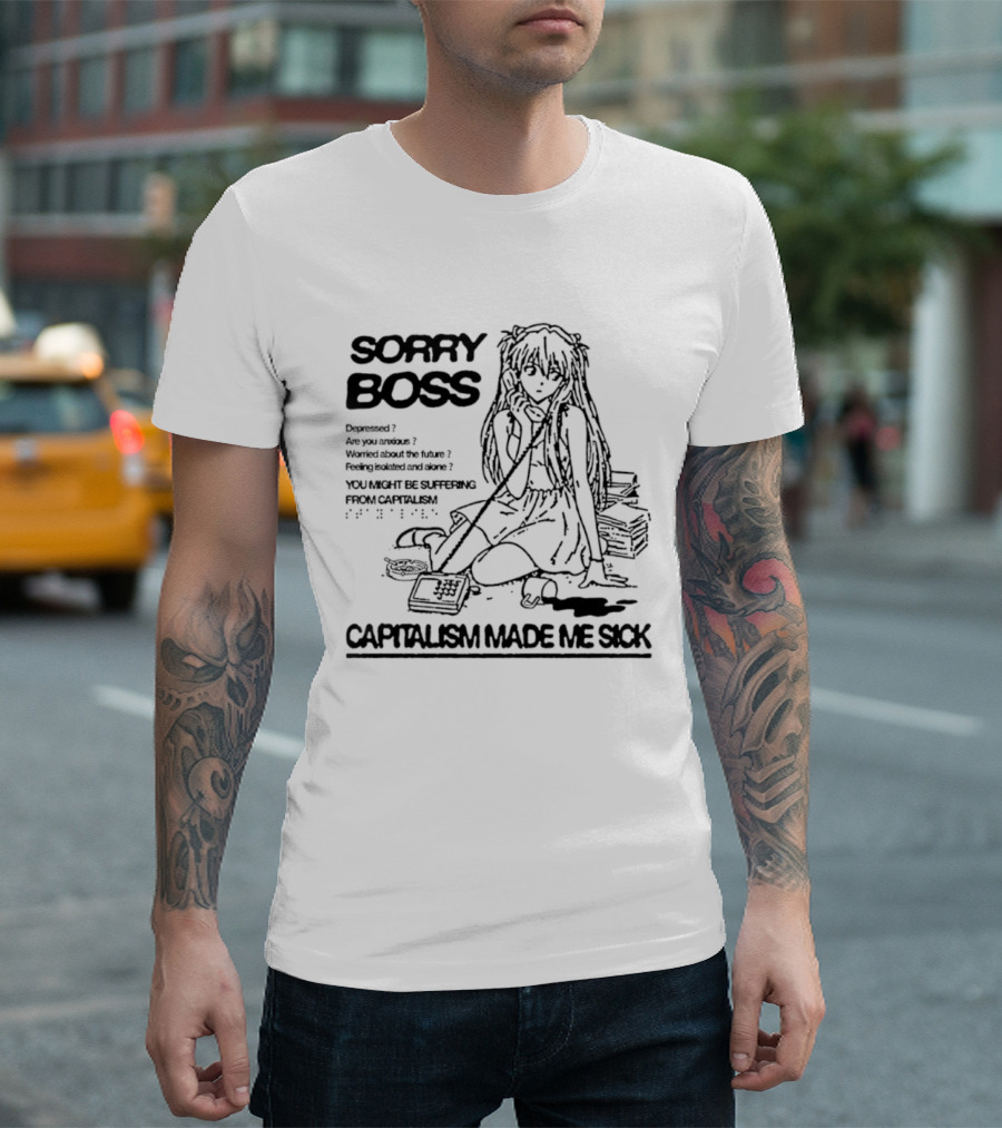 Sorry Boss Capitalism Made Me Sick Asuka Langley Soryu Manga T-Shirt