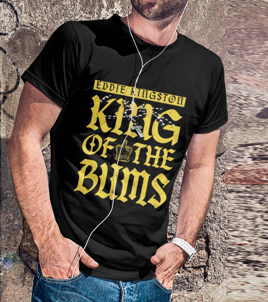 Eddie Kingston King Of The Bums Crown Wrestling T-Shirt