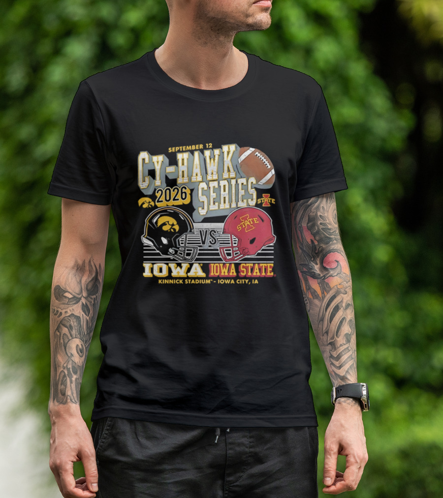 September 12 Cy Hawk Series 2026 Iowa Vs Iowa State Kinnick Stadium Iowa City T-Shirt
