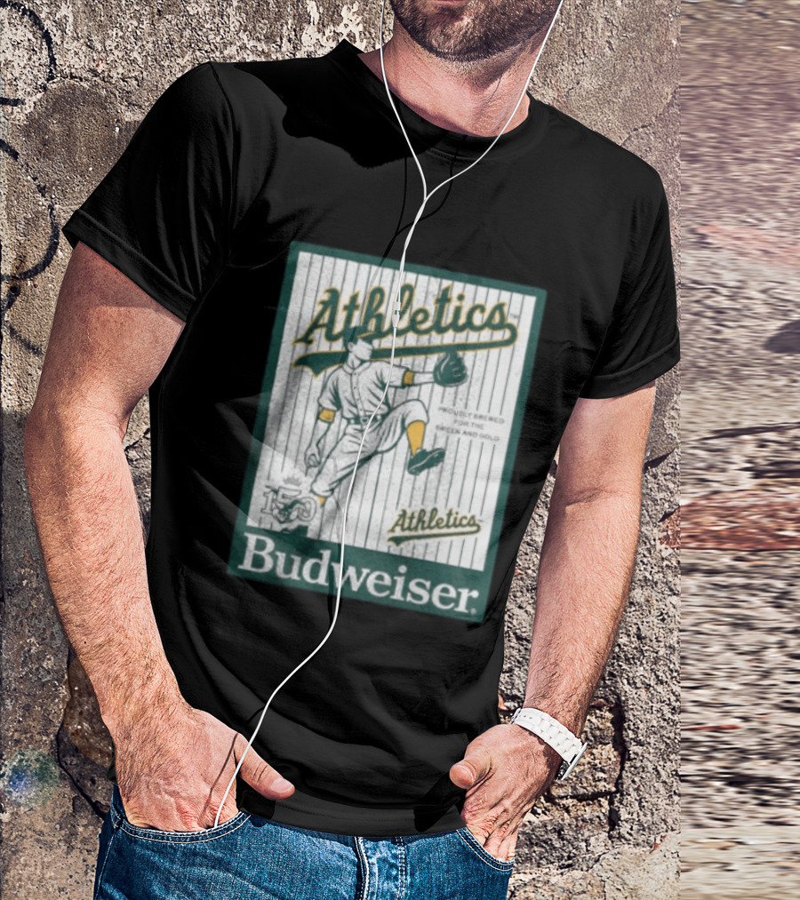 Athletics Budweiser 150th Anniversary Proudly Brewed For The Green And Gold T-Shirt