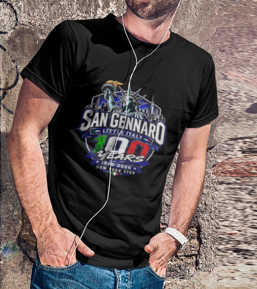 San Gennaro Little Italy 100 Years 1926 2026 New York City Statue Of Liberty T-Shirt