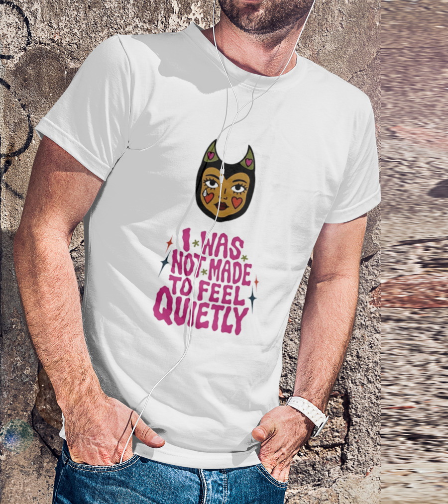 I Was Not Made To Feel Quietly Devil Girl Hearts And Stars T-Shirt