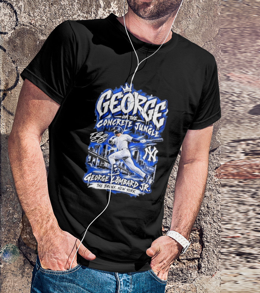 George Of The Concrete Jungle New York Baseball The Bronx George Lombard Jr. T-Shirt