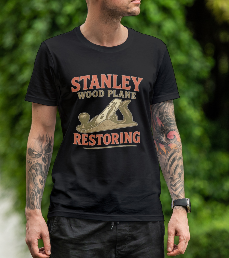 Stanley Wood Plane Restoring Craftsmanship Tool T-Shirt