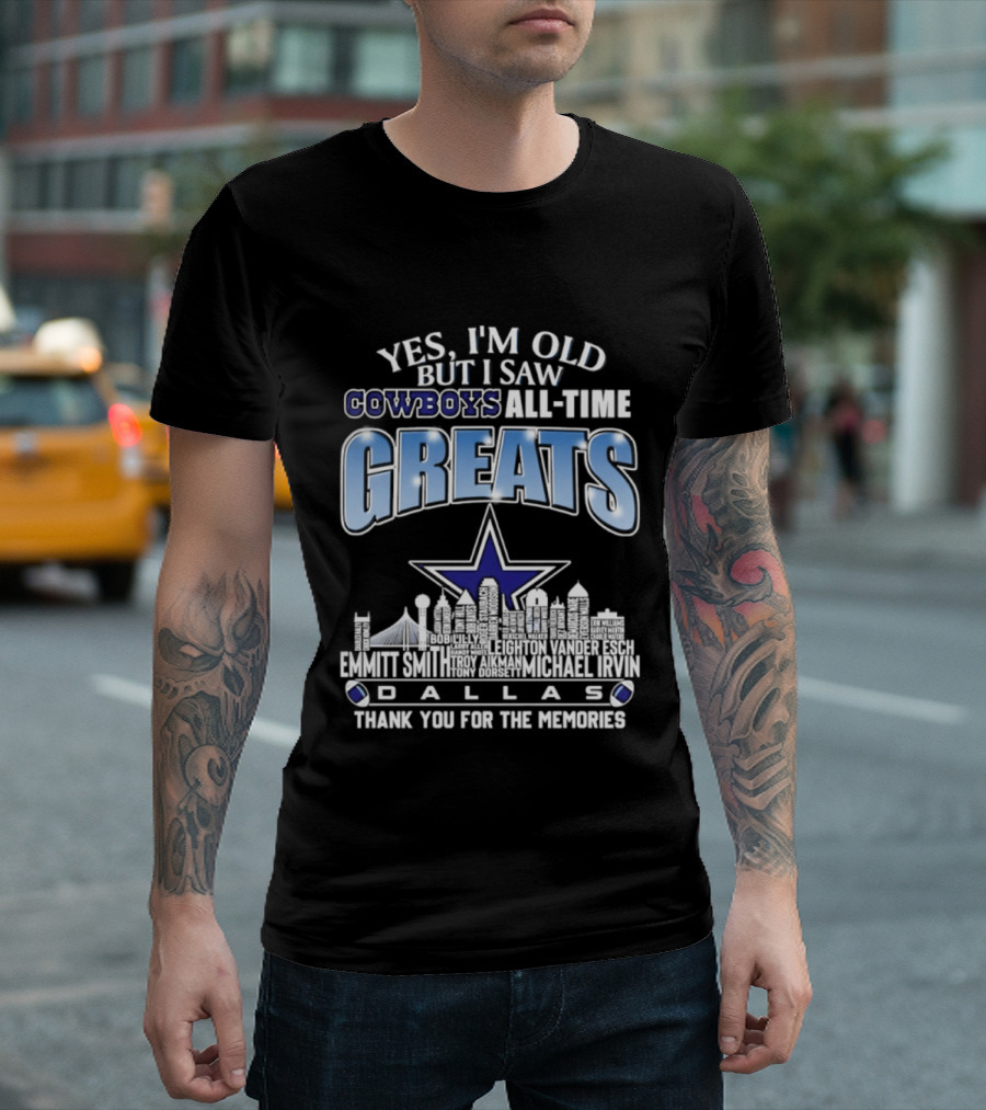Yes I'm Old I Saw Cowboys All Time Greats Emmitt Smith Troy Aikman Skyline Dallas Thank You For The Memories T-Shirt