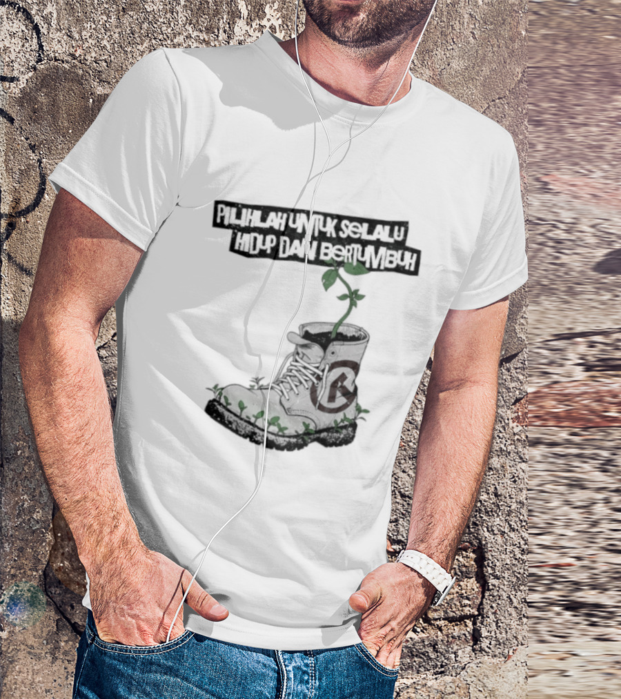 Pilihlah Untuk Selalu Hidup Dan Bertumbuh Tanaman Dalam Boot T-Shirt