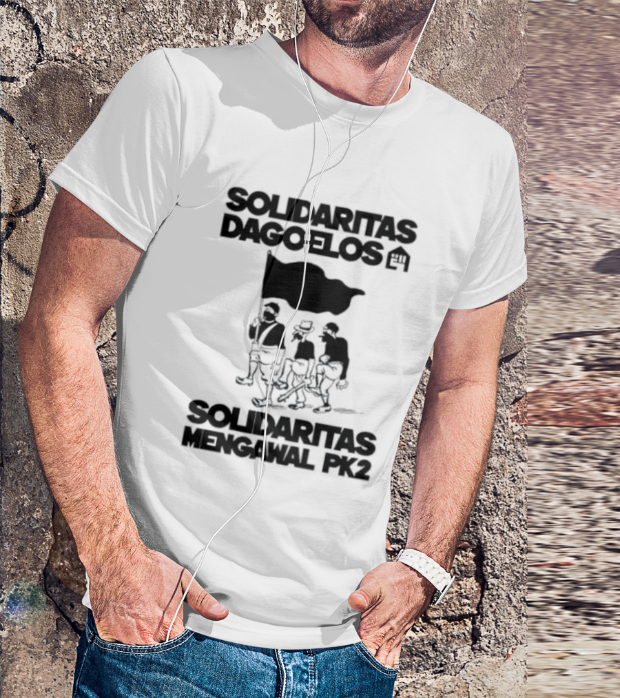 Solidaritas Dagoelos Mengawal PK2 United Activism Movement T-Shirt