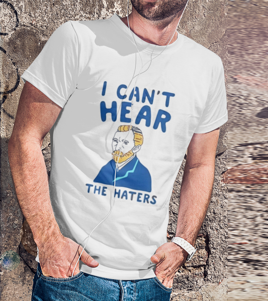 Van Gogh I Can't Hear The Haters Blue T-Shirt