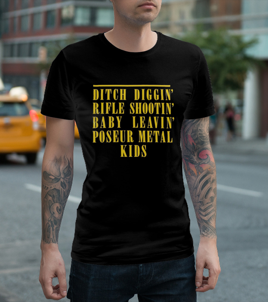 Ditch Diggin' Rifle Shootin' Baby Leavin' Poseur Metal Kids T-Shirt