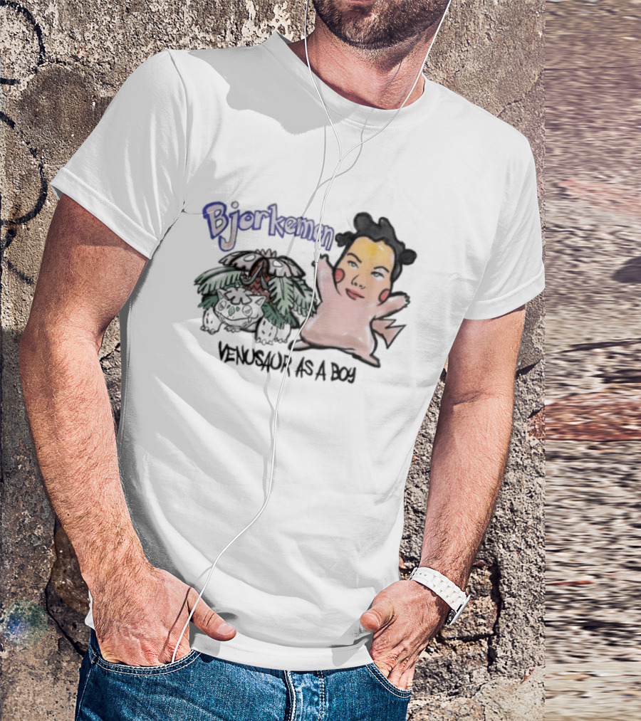 Bjorkemon Venusaur As A Boy Bootleg Bjork Pokemon T-Shirt