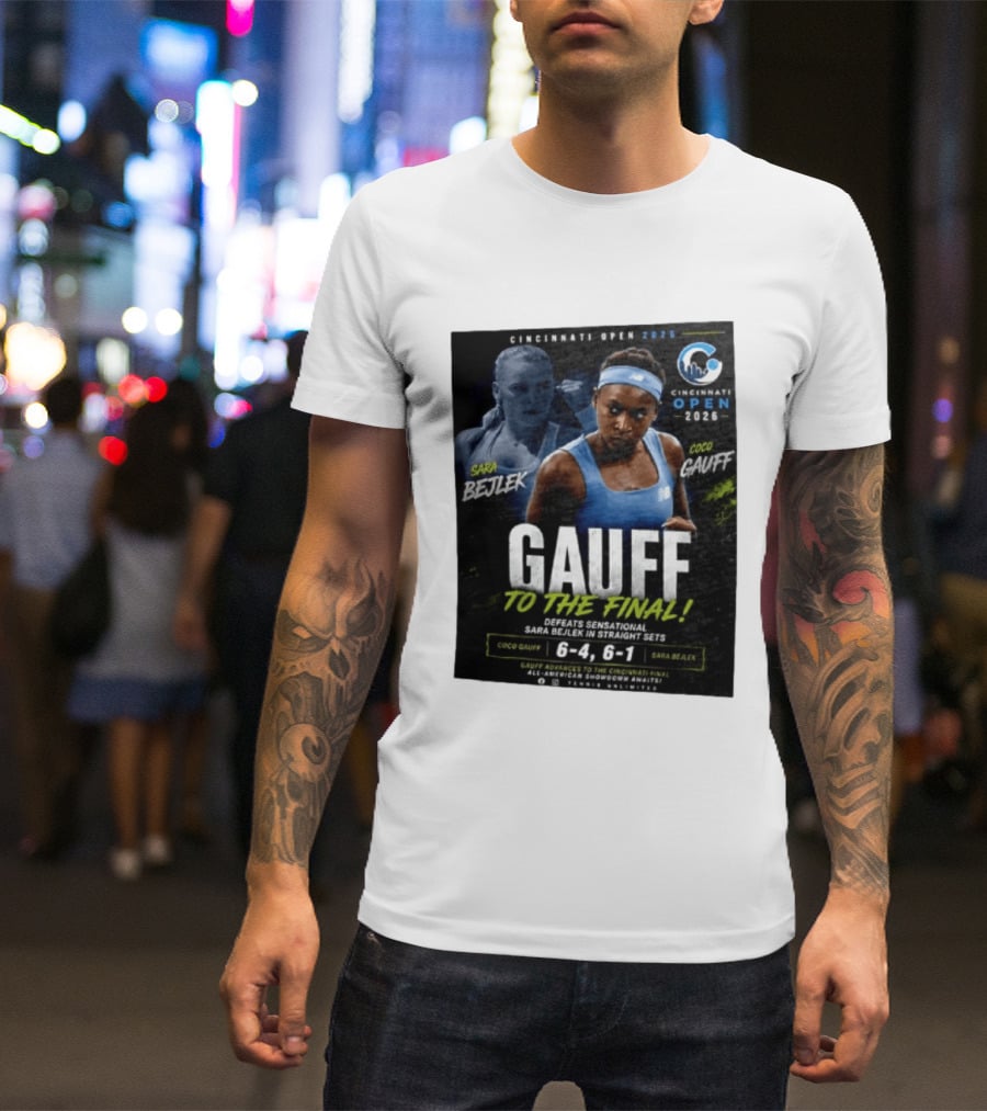 Coco Gauff Advances To Cincinnati Open 2026 Final Defeating Sara Bejlek 6 4 6 1 T-Shirt