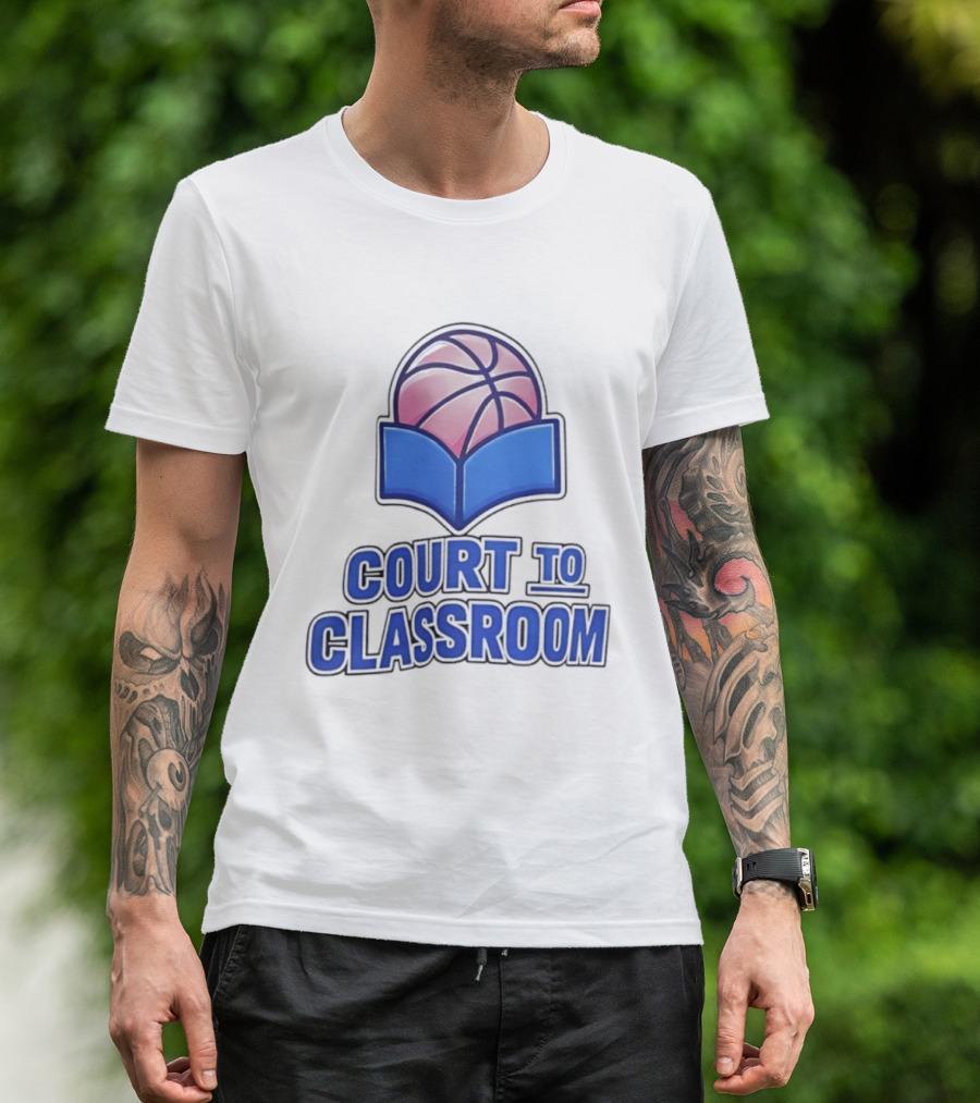 Basketball In Education Court To Classroom Empowerment T-Shirt