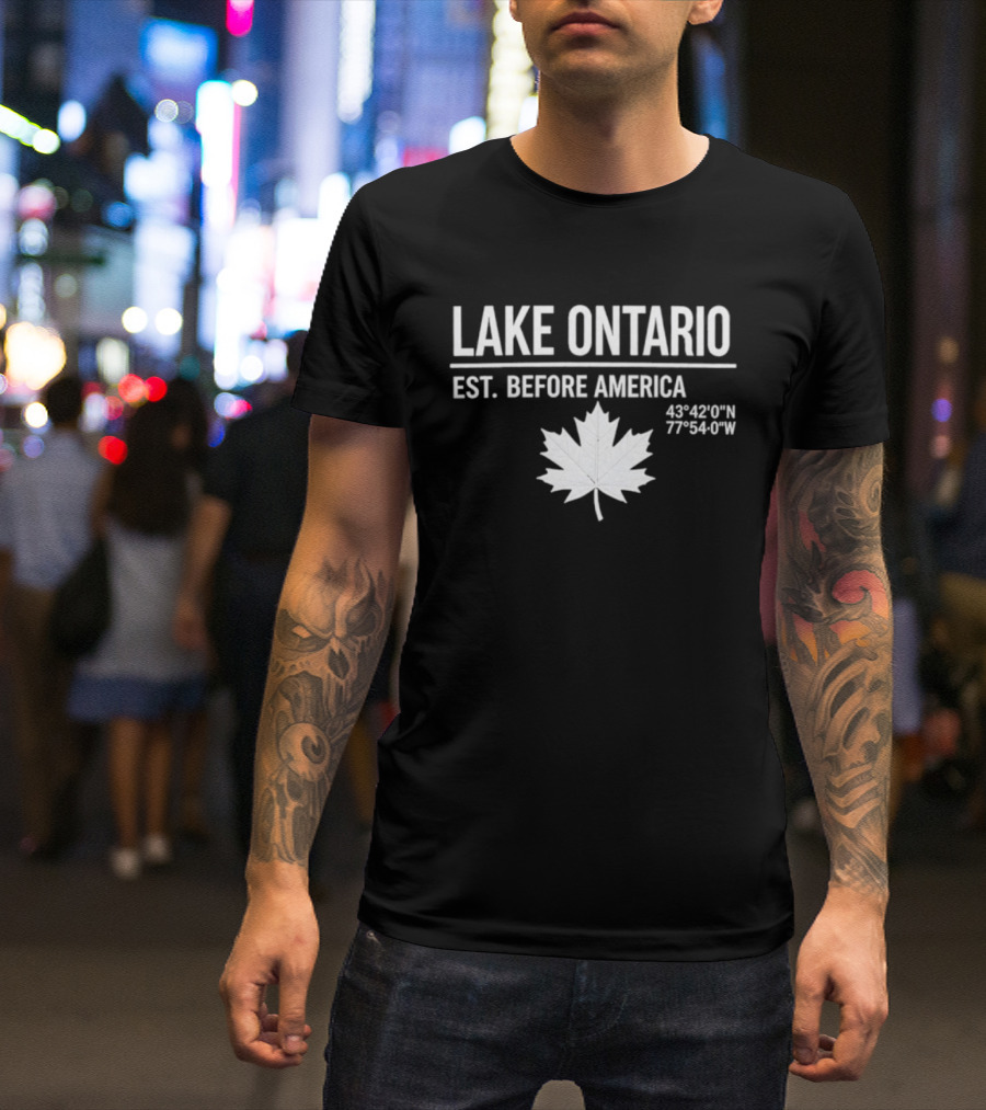 Lake Ontario Est Before America 43°42'0"N 77°54'0"W Maple Leaf T-Shirt