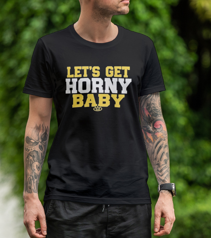 LET'S GET HORNY BABY Crown Yellow White T-Shirt