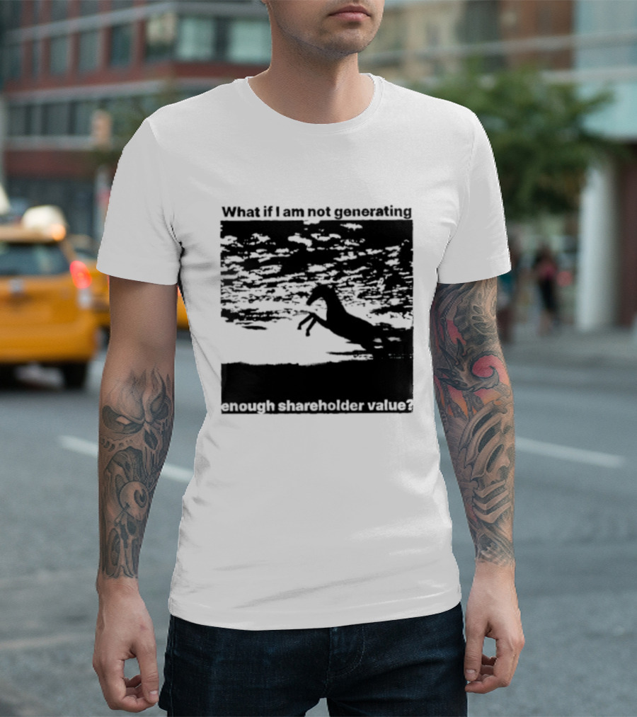 What If I Am Not Generating Enough Shareholder Value Deer Sunset Scene T-Shirt