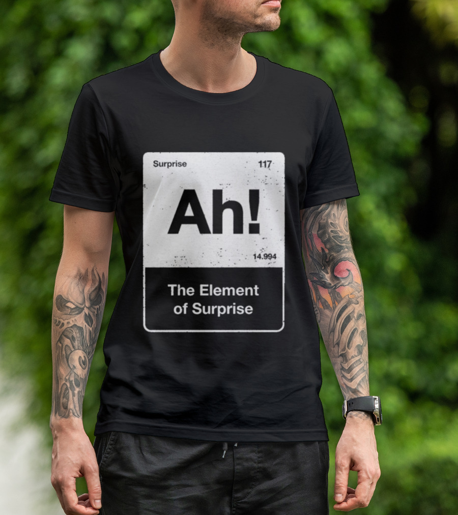 Ah Element Of Surprise Project Hail Mary Ryland Grace T-Shirt