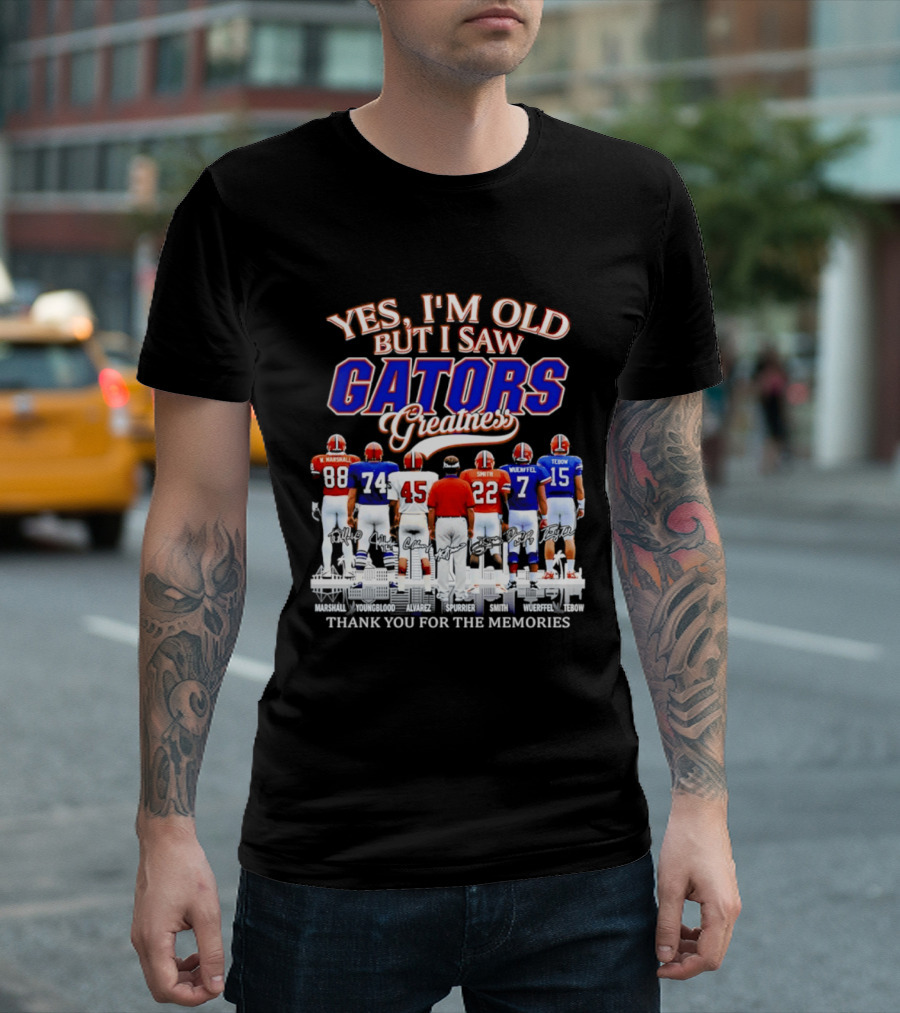 Yes I'm Old But I Saw Gators Greatness Thank You For The Memories Marshall Spurrier Smith Wuerffel Tebow T-Shirt