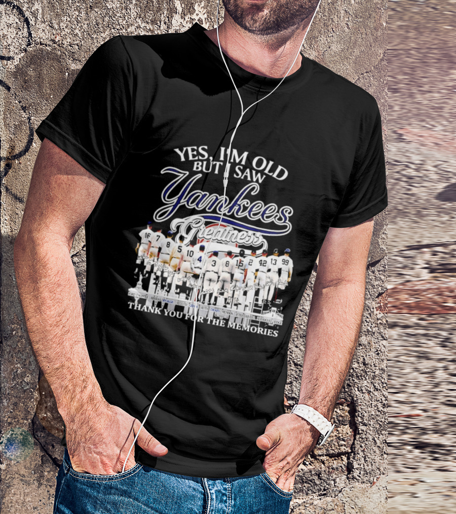 Yes I'm Old But I Saw Yankees Thank You For The Memories Signatures T-Shirt