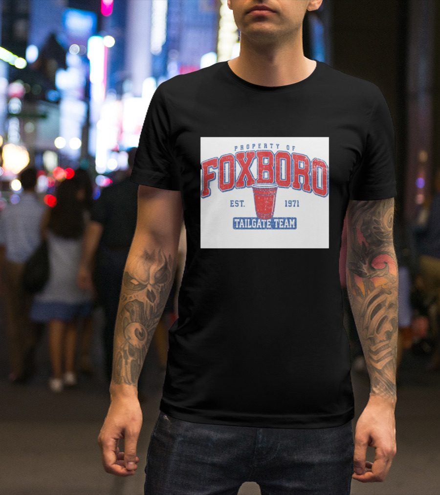 Property Of Foxboro Tailgate Team Est. 1971 Red Cup T-Shirt