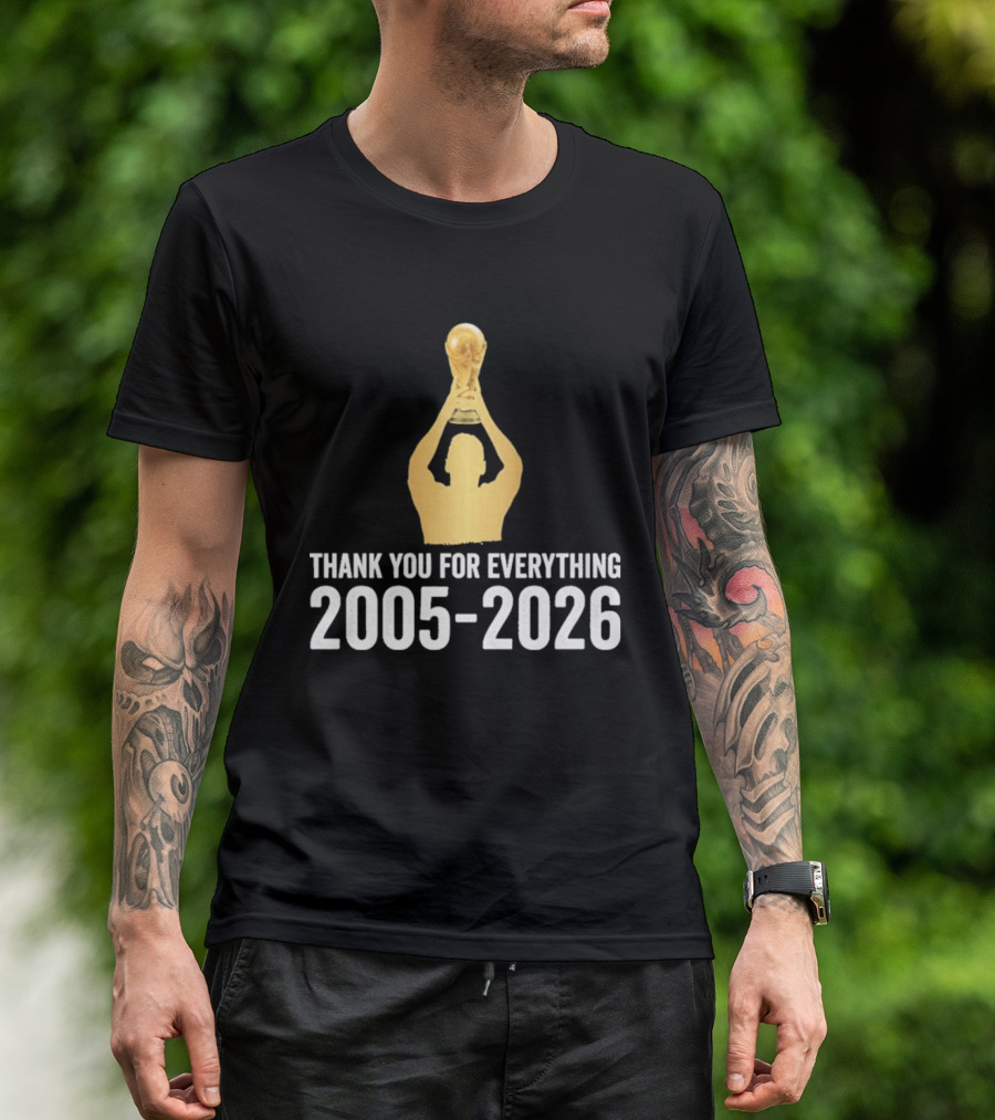 Thank You For Everything Messi 2005 2026 T-Shirt