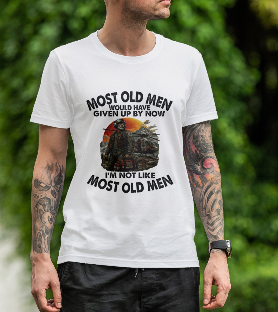 Most Old Men Would Have Given Up By Now Flight Paramedic I'm Not Like Most Old Men Helicopter Sunset Scene T-Shirt
