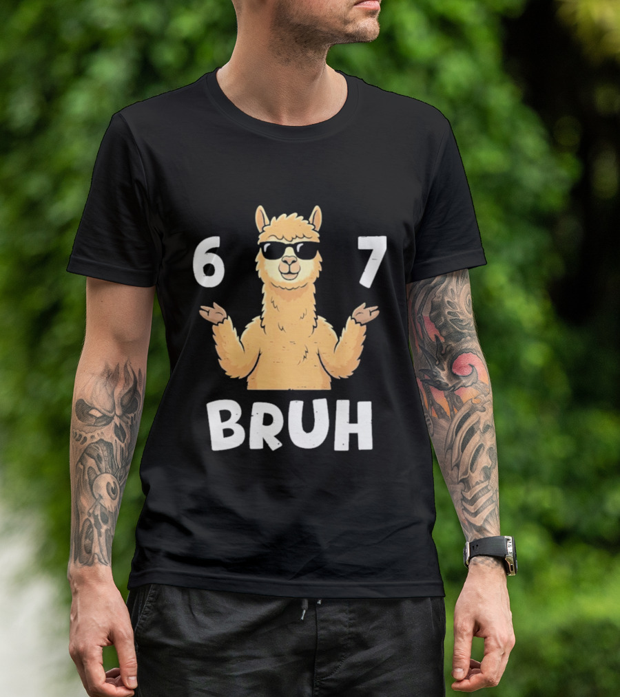 6 7 Bruh Llama Sunglasses Shrug T-Shirt