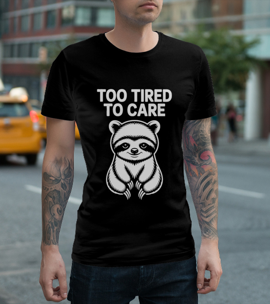 Too Tired To Care Raccoon T-Shirt