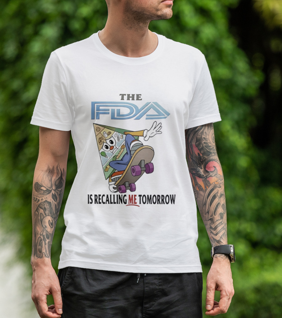 The FDA Is Recalling Me Tomorrow Skateboarding Pizza Slice T-Shirt