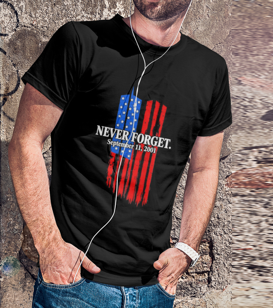 Never Forget September 11 2001 Memorial With American Flag Stars And Stripes Twin Towers T-Shirt