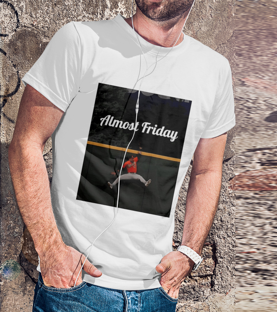 Almost Friday Colton Cowser Catch Walk Off Home Run T-Shirt