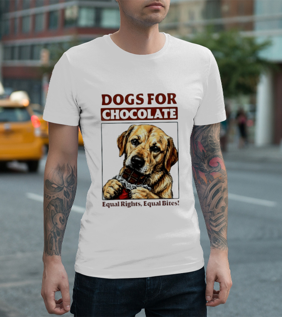 Dogs For Chocolate Equal Rights Equal Bites Retriever Chocolate Bar T-Shirt