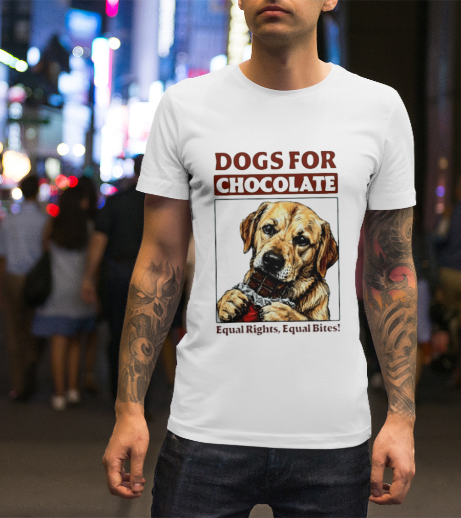 Dogs For Chocolate Equal Rights Equal Bites Retriever Chocolate Bar T-Shirt