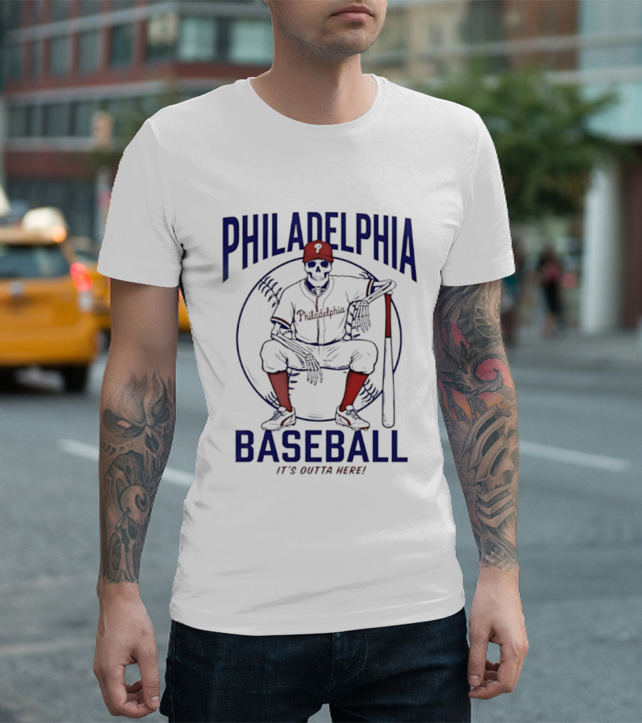 Philadelphia Baseball Skeleton It's Outta Here T-Shirt