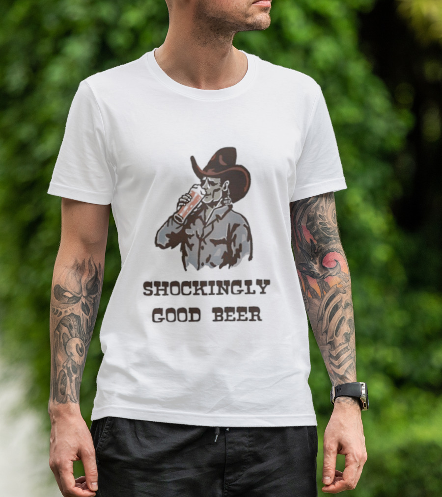 Shockingly Good Beer Cowboy Frankenstein Drinking Beverage T-Shirt