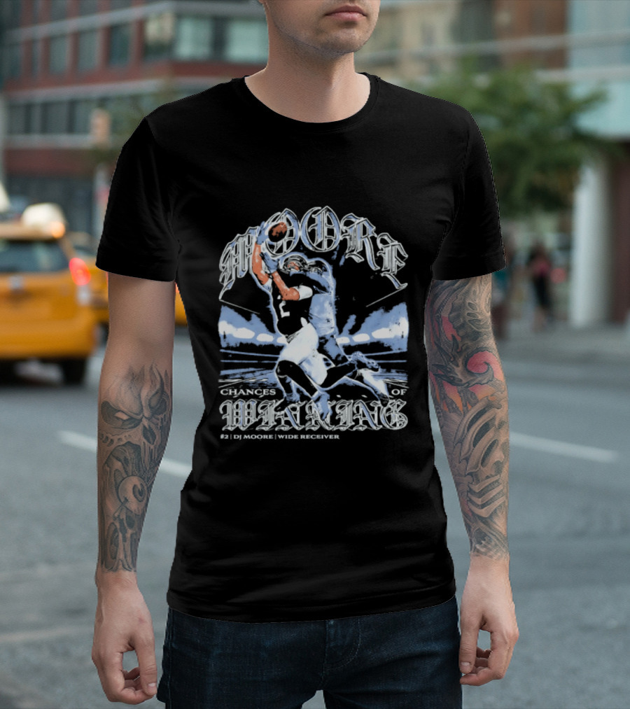 D.J. Moore Chicago Bears Catch Chances Of Winning Wide Receiver T-Shirt