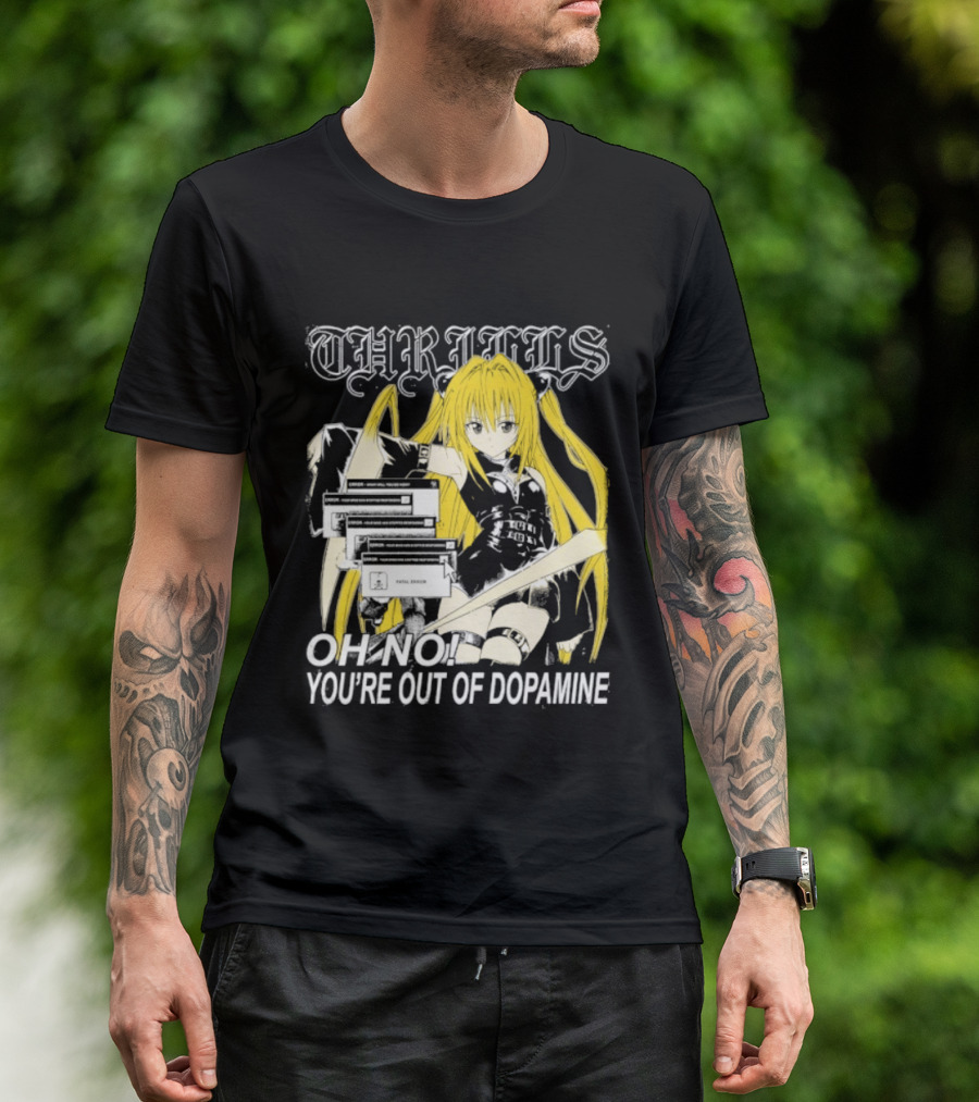 THRILLS Fatal Error Oh No You're Out Of Dopamine Anime Girl T-Shirt
