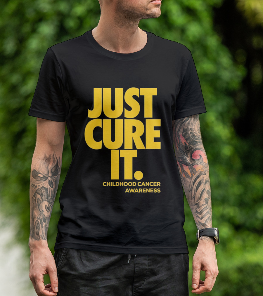 Just Cure It Childhood Cancer Awareness Fundraiser Campaign T-Shirt