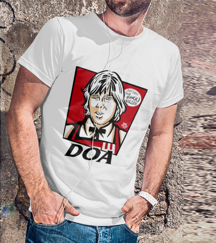 DOA Don't Forget You Chuck Biscuits KFC T-Shirt