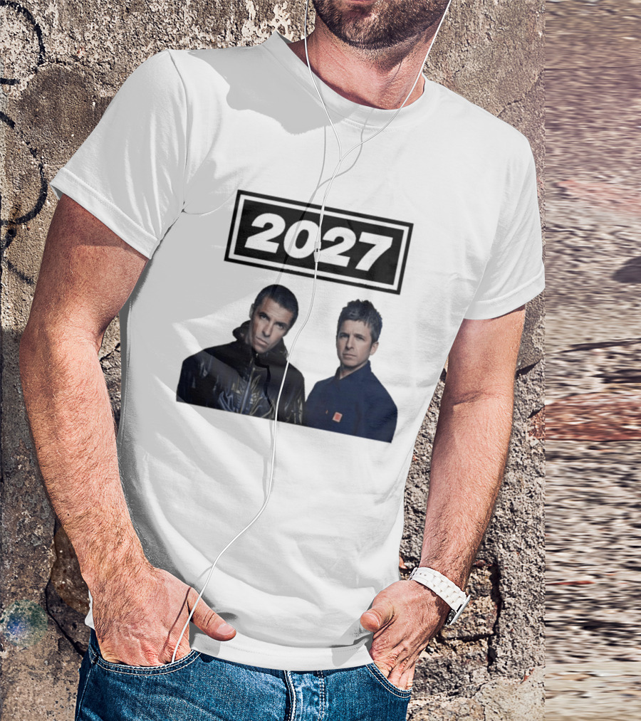 Noel Gallagher Oasis 2027 Tour Liam Gallagher T-Shirt