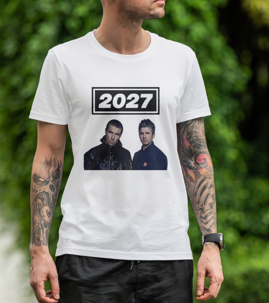 Noel Gallagher Oasis 2027 Tour Liam Gallagher T-Shirt