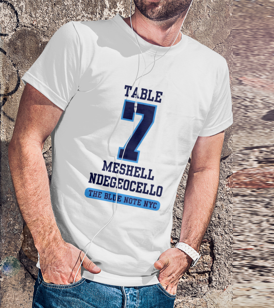 Table 7 Meshell Ndegeocello The Blue Note NYC T-Shirt