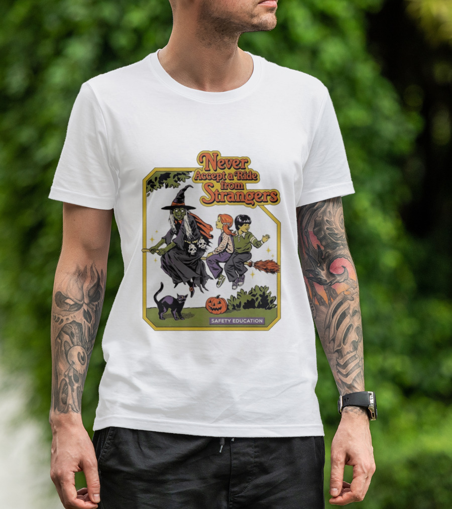 Never Accept A Ride From Strangers Witch Halloween Safety Education T-Shirt