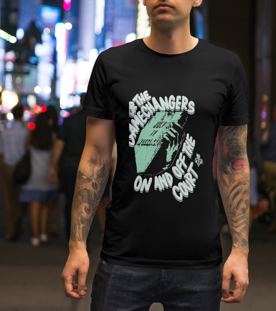 For The Gamechangers On And Off The Court T-Shirt