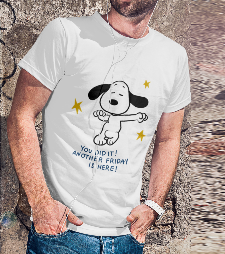 Snoopy You Did It Another Friday Is Here Dancing Celebration T-Shirt