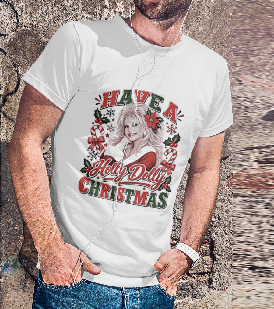 Have A Holly Dolly Christmas Festive Holiday Poinsettias And Candy Canes T-Shirt