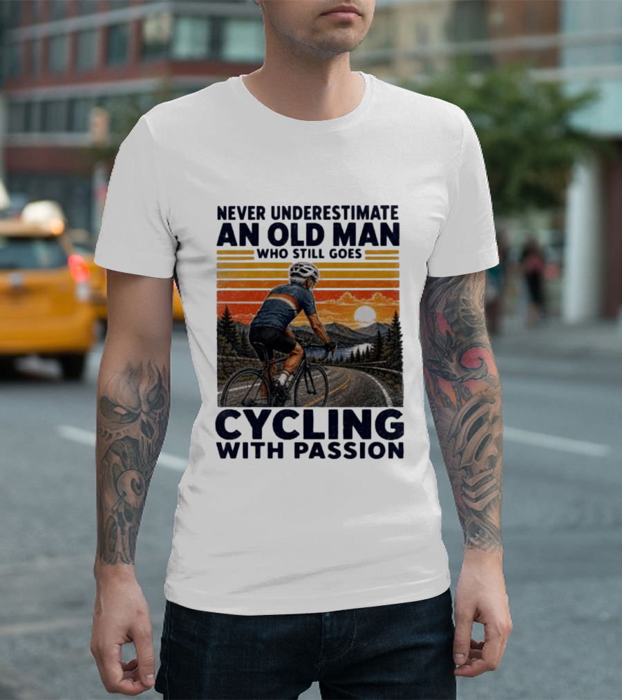 Never Underestimate An Old Man Who Still Goes Cycling With Passion Vintage Sunset Scene T-Shirt