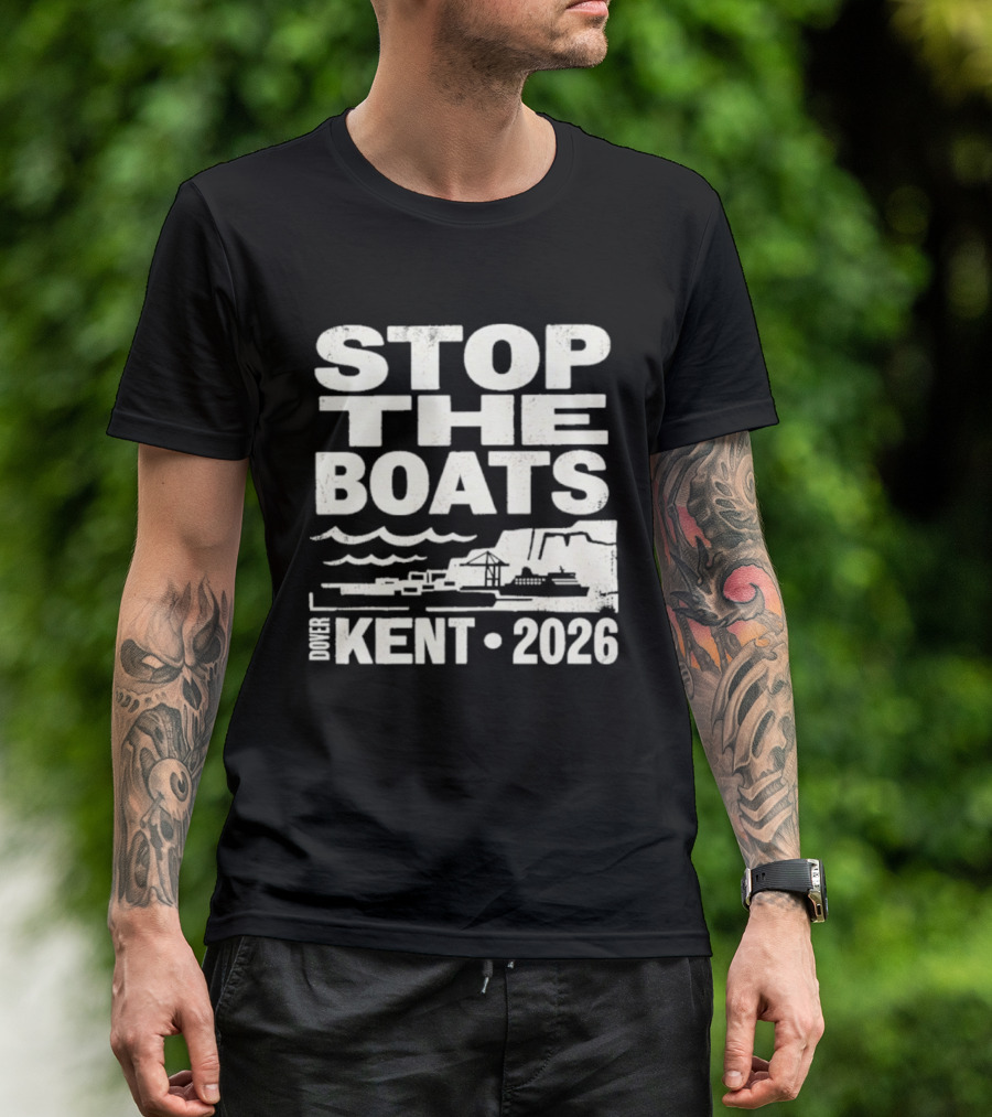 Stop The Boats Kent 2026 UK Protest Dover Event T-Shirt