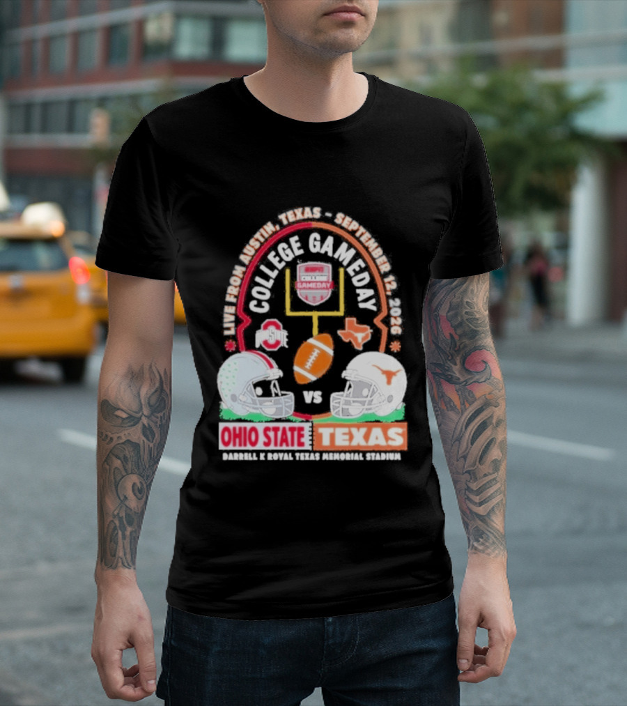 Live From Austin Texas College Gameday September 12 2026 Ohio State Vs Texas Longhorns T-Shirt