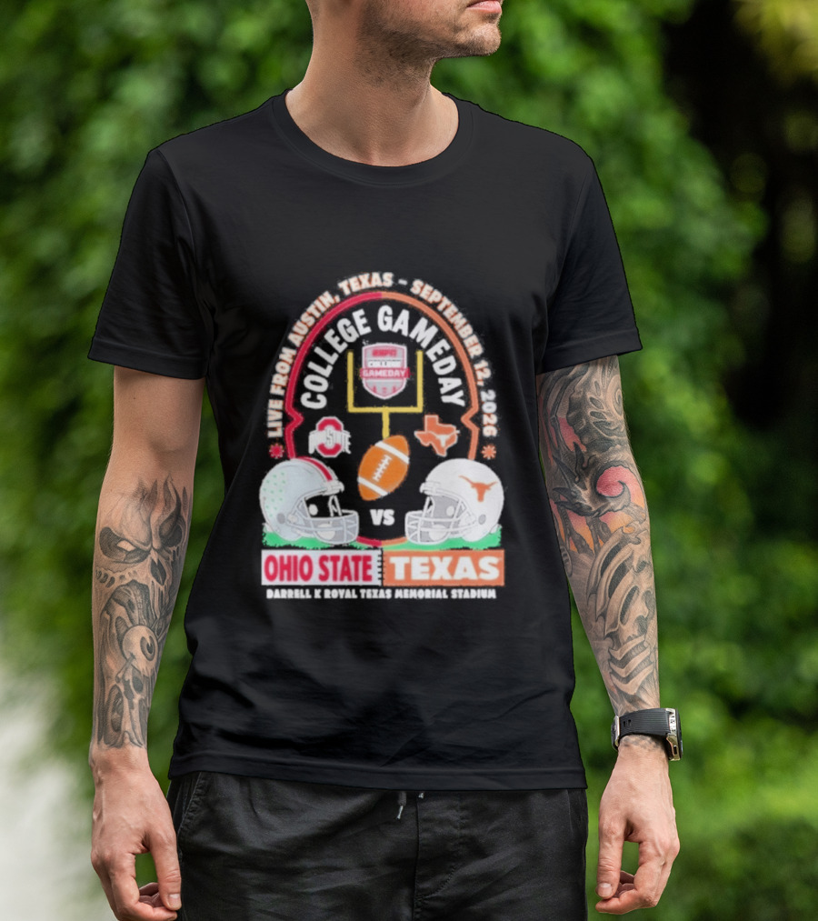 Live From Austin Texas College Gameday September 12 2026 Ohio State Vs Texas Longhorns T-Shirt