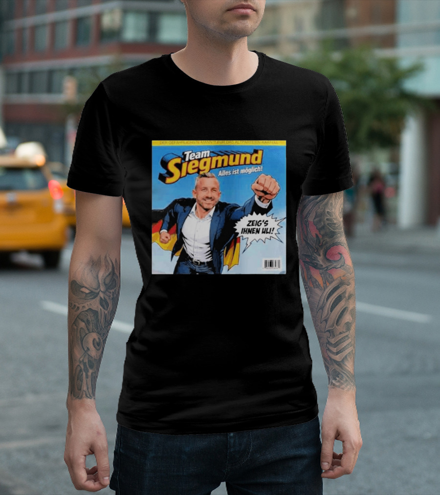 Team Siegmund Alles Ist Möglich Zeig's Ihnen Ulrich German Flag Superhero T-Shirt